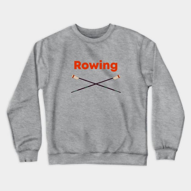 Rowing Crewneck Sweatshirt by Obstinate and Literate